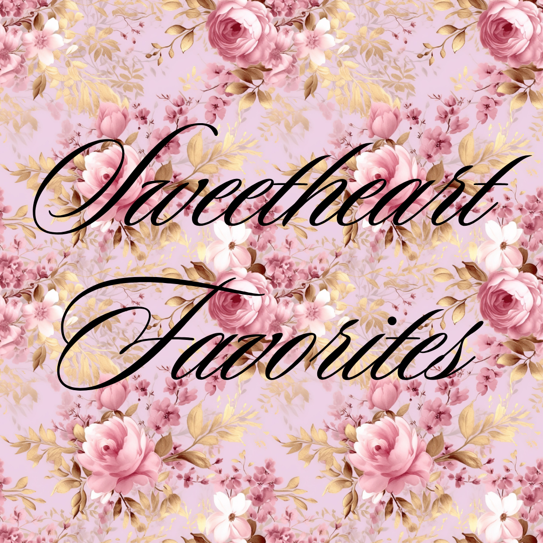 Sweetheart Favorites